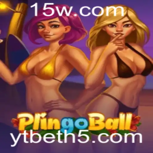 Descobrindo Plingoball: O Jogo Que Está Revolucionando Entretenimento e Ytbet